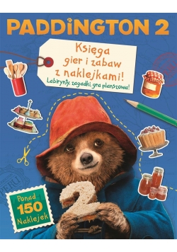 Paddington 2 Księga gier i zabaw z naklejkami