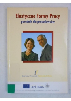 Elastyczne formy pracy. Poradnik dla pracodawców