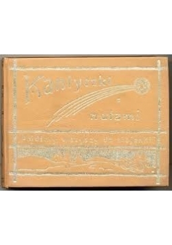 Kantyczki z nutami, reprint z 1911 r.