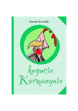 O kogucie Karmazynie