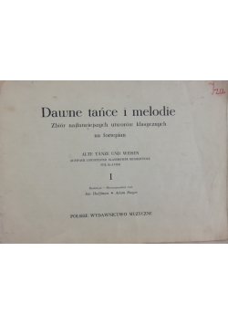 Dawne tańce i melodie. Zbiór najłatwiejszych utworów klasycznych na fortepian