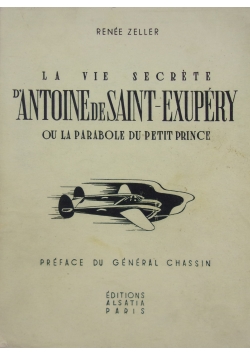 La vie secrete d Antoine de Saint-Exupery, 1950r.