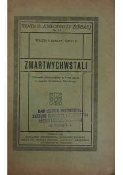 Zmartwychwstali, 1925 r.
