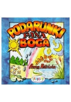 Podarunki Pana Boga