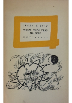 Wiozę swój czas na Ośle