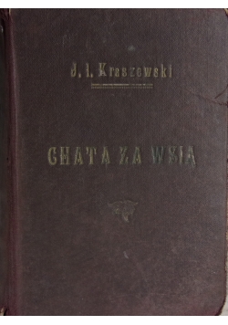 Chata za wsią , tom I 1824 r.
