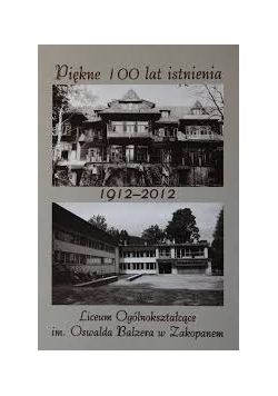 Piękne 100 lat istnienia LO im. Oswalda Balzera w Zakopanem