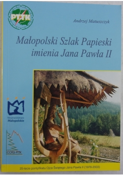 Małopolski Szlak Papieski imienia Jana Pawła II