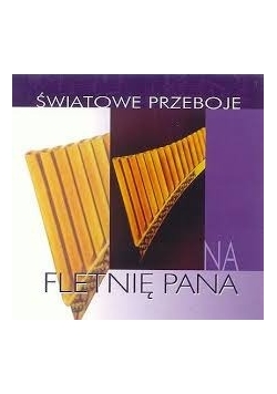 Światowe Przeboje na fletnię pana, CD