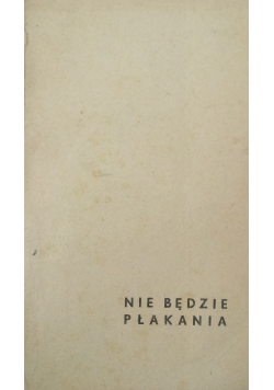 Nie będzie płakania