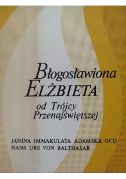 Błogosławiona Elżbieta od Trójcy Przenajświętszej