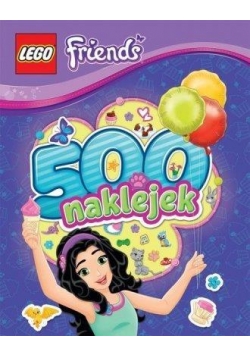 500 naklejek. LEGO &reg; Friends w.2016