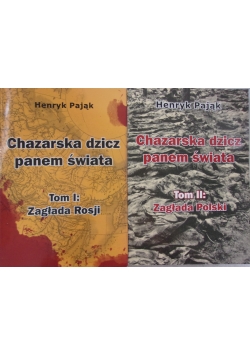 Chazarska dzicz panem świata, tom 1 i 2