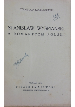 Stanisław Wyspiański a romantyzm polski, 1928r.