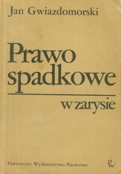 Prawo spadkowe w zarysie