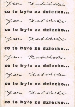 Co to było za dziecko