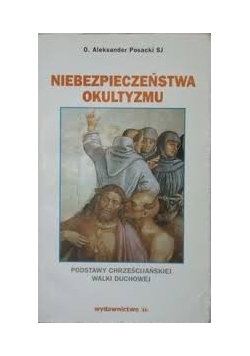 Niebezpieczeństwa okultyzmu
