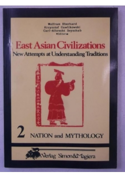 East Asian Civilizations. Nation and Mythology