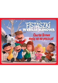 Fistaszki. Charlie Brown nigdy się nie poddaje