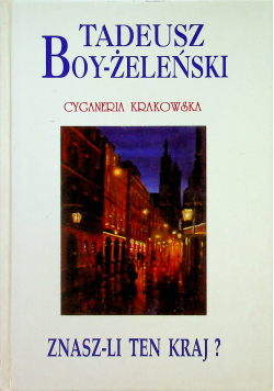 Cyganeria krakowska znaszli ten kraj