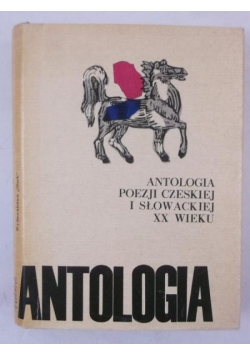 Antologia poezji czeskiej i słowackiej XX wieku