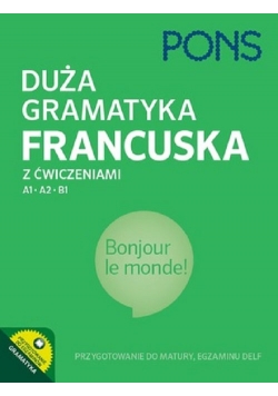 Duża gramatyka francuska z ćw. A1-B1