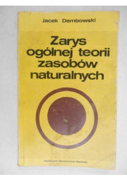 Zarys ogólnej teorii zasobów naturalnych