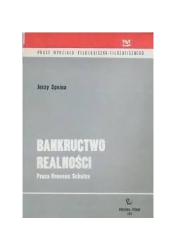 Bankructwo realności. Proza Brunona Schulza