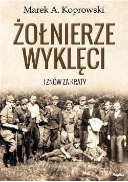 Żołnierze Wyklęci I znów za kraty