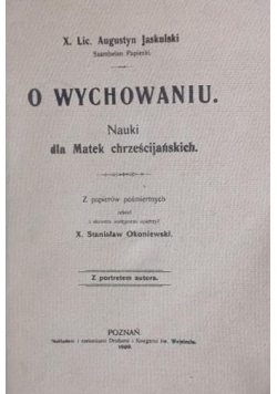 O wychowaniu, 1909 r.