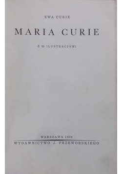 Curie Ewa - Maria Curie, 1938 r.