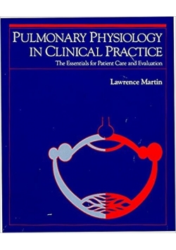 Pulmonary Physiology In Clinical Practice