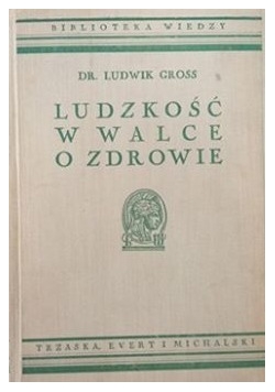 Ludzkość w walce o zdrowie, 1939 r.