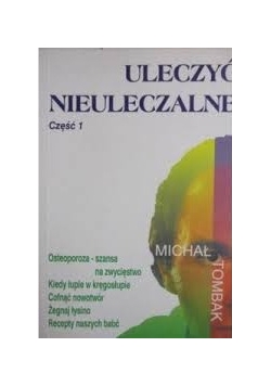 Uleczyć nieuleczalne część 1