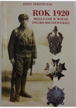 Rok 1920. Mielczanie w wojnie polsko-bolszewickiej