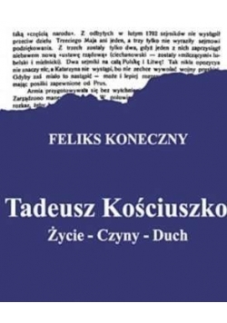 Tadeusz Kościuszko Życie Czyny Duch
