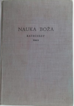 Nauka Boża katechezy tom 2