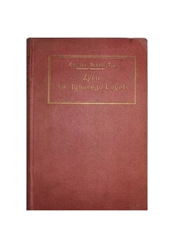 Życie Św.Ignacego Loyoli,1923r.