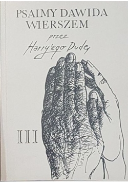 Psalmy Dawida wierszem, Tom III, Autograf autora