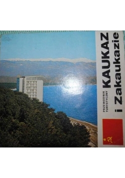Kaukaz i Zakaukazie