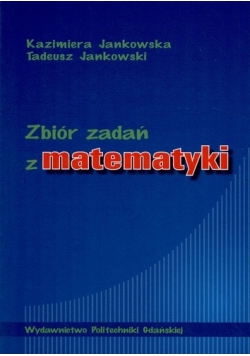 Zbiór zadań z matematyki