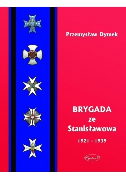 Brygada ze Stanislawowa 1921-1939