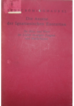 Die Aszese der Ignatianischen Exerzitien, 1927 r,