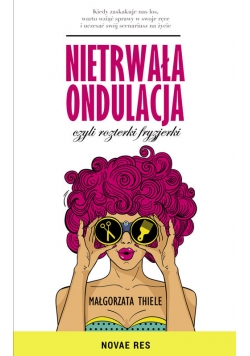 Nietrwała ondulacja, czyli rozterki fryzjerki