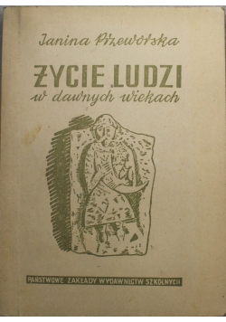 Życie ludzi w dawnych wiekach 1950 r.