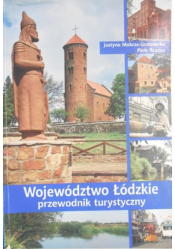 Województwo Łódzkie Przewodnik turystyczny