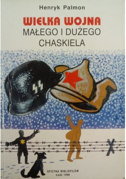 Wielka wojna małego i dużego Chaskiela