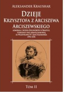 Dzieje Krzysztofa z Arciszewa Arciszewskiego T.2