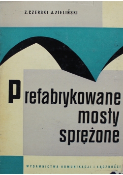 Prefabrykowane mosty sprężone