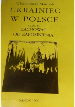 Ukrainiec w Polsce, Część III
